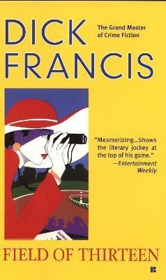 Field of Thirteen(English, Paperback, Francis Dick)