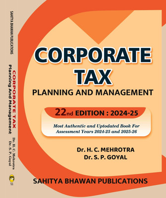 Corporate Tax Planning & Management(English, Paperback, Dr. H.C. Mehrotra, Dr. S.P. Goyal)
