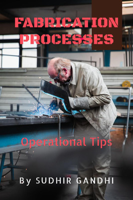 Fabrication Processes(English, Paperback, Sudhir Gandhi)