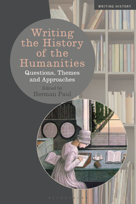 Writing the History of the Humanities(English, Paperback, unknown)