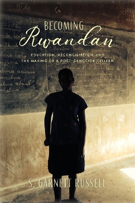 Becoming Rwandan(English, Paperback, Russell S. Garnett)