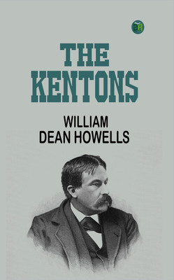 The Kentons(Paperback, William Dean Howells)