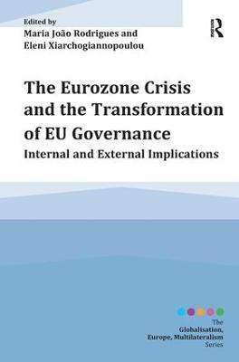 The Eurozone Crisis and the Transformation of EU Governance(English, Hardcover, unknown)