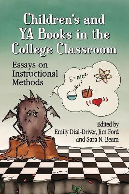 Children's and YA Books in the College Classroom(English, Paperback, unknown)