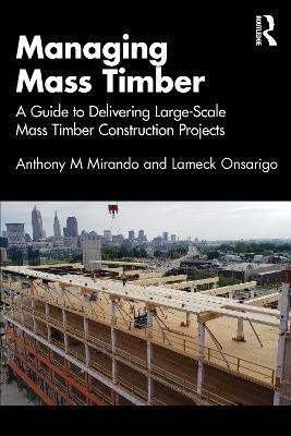 Managing Mass Timber(English, Paperback, Mirando Anthony M)
