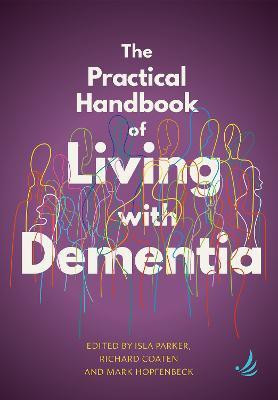 The Practical Handbook of Living with Dementia(English, Paperback, unknown)