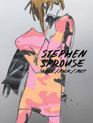 Stephen Sprouse: Xerox / Rock / Art(English, Hardcover, Sprouse Stephen)