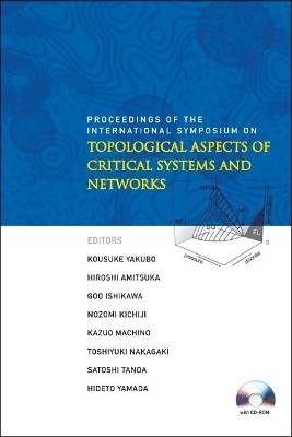 Topological Aspects Of Critical Systems And Networks (With Cd-rom) - Proceedings Of The International Symposium(English, Hardcover, unknown)