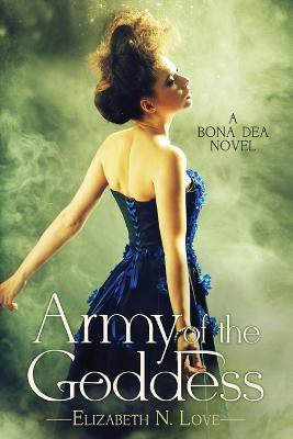 Army Of The Goddess(English, Paperback, Love Elizabeth N)