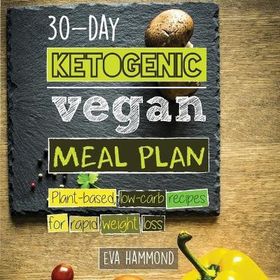 30-Day Ketogenic Vegan Meal Plan(English, Paperback, Hammond Eva)