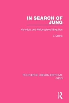 In Search of Jung(English, Hardcover, Clarke J.)