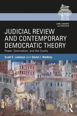 Judicial Review and Contemporary Democratic Theory(English, Paperback, Lemieux Scott E.)