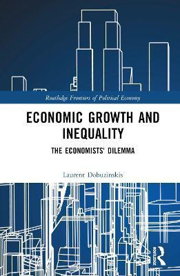 Economic Growth and Inequality(English, Hardcover, Dobuzinskis Laurent)