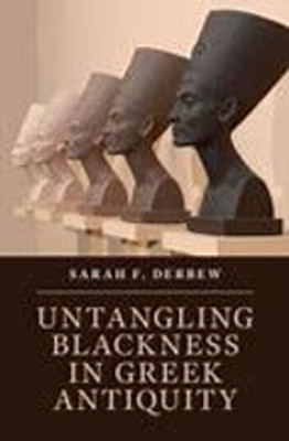 Untangling Blackness in Greek Antiquity(English, Electronic book text, Derbew Sarah F.)