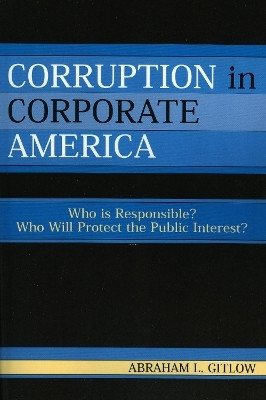 Corruption in Corporate America(English, Paperback, Gitlow Abraham L.)