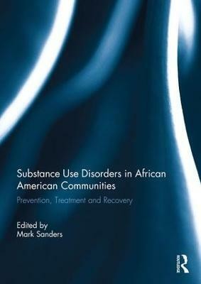 Substance Use Disorders in African American Communities(English, Paperback, unknown)