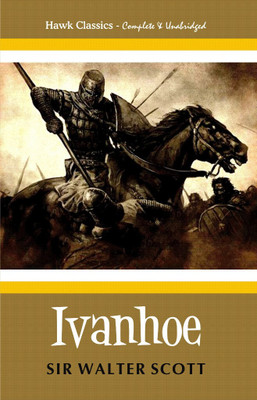 Ivanhoe(English, Paperback, Scott Walter Sir)