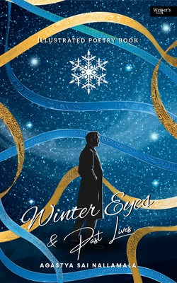Winter Eyes & Past Lives(Paperback, Agastya Sai Nallamala)