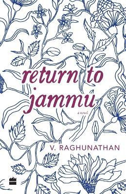 Return to Jammu(English, Paperback, Raghunathan V.)