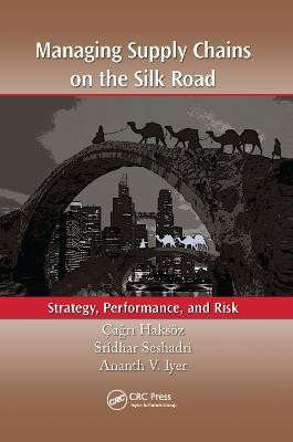 Managing Supply Chains on the Silk Road(English, Paperback, unknown)