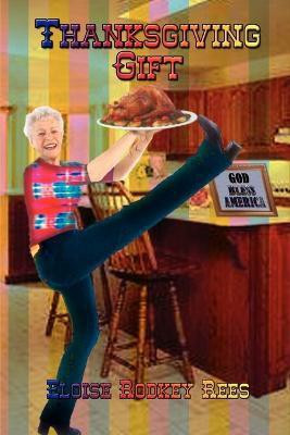 Thanksgiving Gift(English, Paperback, Rees Eloise Rodkey)