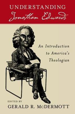 Understanding Jonathan Edwards(English, Paperback, McDermott Gerald R)