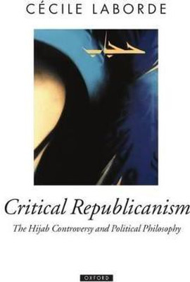 Critical Republicanism(English, Hardcover, Laborde Cecile)