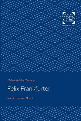 Felix Frankfurter(English, Paperback, Thomas Helen Shirley)