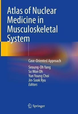 Atlas of Nuclear Medicine in Musculoskeletal System(English, Hardcover, unknown)
