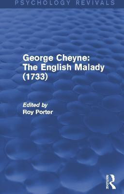 George Cheyne: The English Malady (1733) (Psychology Revivals)(English, Paperback, unknown)