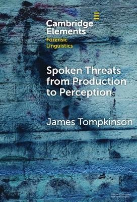 Spoken Threats from Production to Perception(English, Hardcover, Tompkinson James)