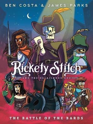 Rickety Stitch and the Gelatinous Goo Book 3: The Battle of the Bards(English, Paperback, Parks James)