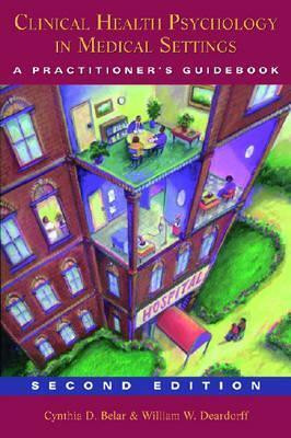 Clinical Health Psychology in Medical Settings(English, Hardcover, Belar Cynthia D.)