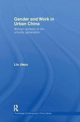 Gender and Work in Urban China(English, Hardcover, Liu Jieyu)