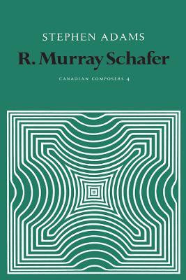 R. Murray Schafer(English, Electronic book text, Adams Stephen)