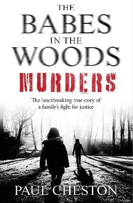 The Babes in the Woods Murders(English, Paperback, Cheston Paul)