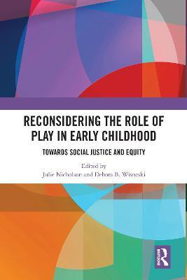 Reconsidering The Role of Play in Early Childhood(English, Paperback, unknown)