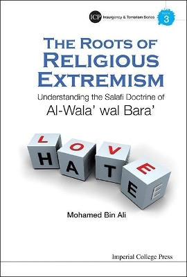 Roots Of Religious Extremism, The: Understanding The Salafi Doctrine Of Al-wala' Wal Bara'(English, Hardcover, Bin Ali Mohamed)