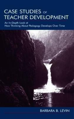 Case Studies of Teacher Development(English, Paperback, Levin Barbara B.)