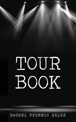 Tour Book(English, Paperback, Hales Rachel)
