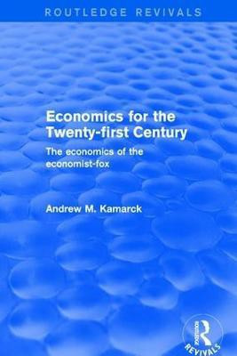 Revival: Economics for the Twenty-first Century (2001)(English, Paperback, Kamarck Andrew M.)