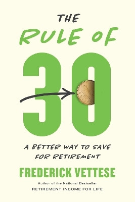 The Rule Of 30(English, Electronic book text, Vettese Frederick)