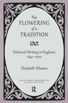 The Flowering of a Tradition(English, Paperback, Tebeaux Elizabeth)