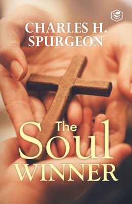 The Soul Winner(English, Hardcover, Spurgeon Charles Haddon)