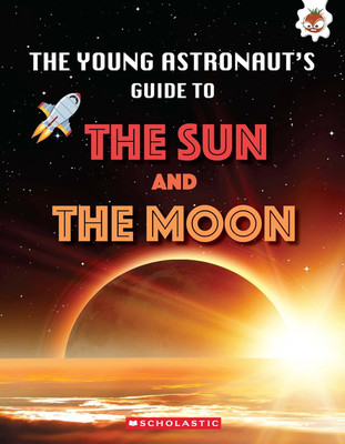 Young Astronauts Guide to the Universe the Sun and the Moon(English, Paperback, unknown)