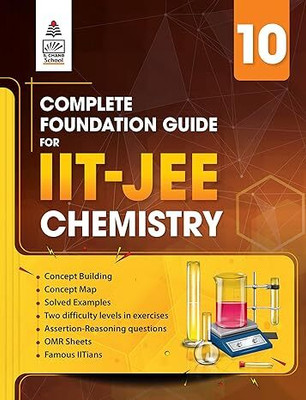 Complete Foundation Guide for IIT JEE Chemistry Class 10 Paperback – 28 September 2023(S Chand Publishing, S. Chand Experts)