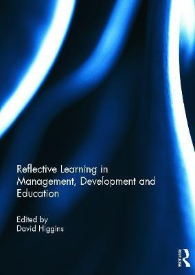 Reflective Learning in Management, Development and Education(English, Hardcover, unknown)