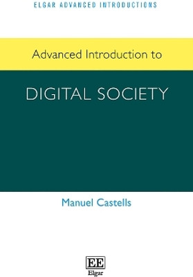 Advanced Introduction to Digital Society(English, Hardcover, Castells Manuel)