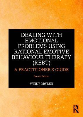 Dealing with Emotional Problems Using Rational Emotive Behaviour Therapy (REBT)(English, Paperback, Dryden Windy)