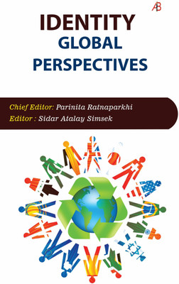 Identity: Global Perspectives(Hardcover, Dr. Parinira Rainaparkhi, Sidar Atalay Simsek)